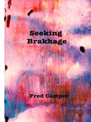 cover image of Seeking Brakhage